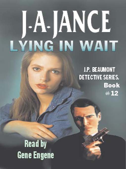 Title details for Lying in Wait by J. A. Jance - Available